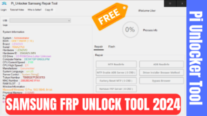 Read more about the article Pi Unlocker Samsung Repair Tool | FRP Bypass Tool | Free Download | 2024